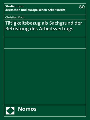 cover image of Tätigkeitsbezug als Sachgrund der Befristung des Arbeitsvertrags